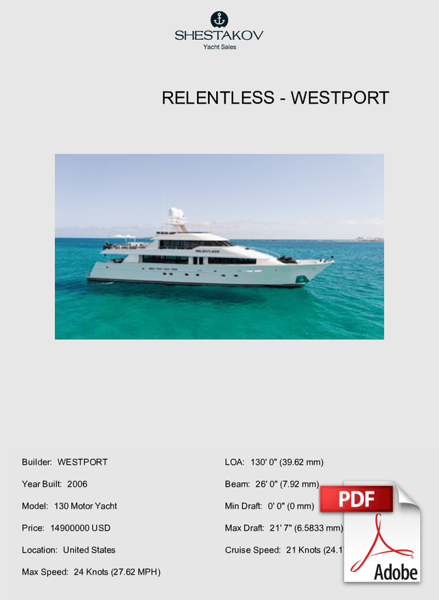 Relentless - 130 Motor Yacht - 2006