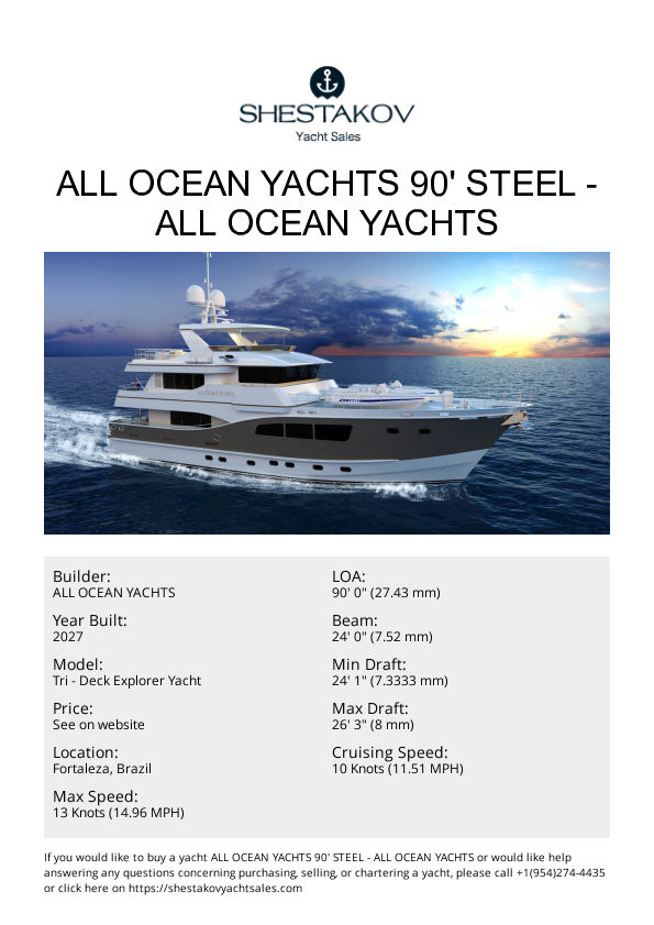 All Ocean Yachts 90' Steel - Tri - Deck Explorer Yacht - 2027