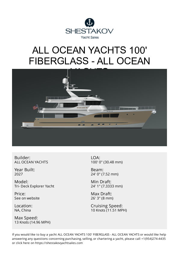 All Ocean Yachts 100' Fiberglass - Tri- Deck Explorer Yacht - 2027