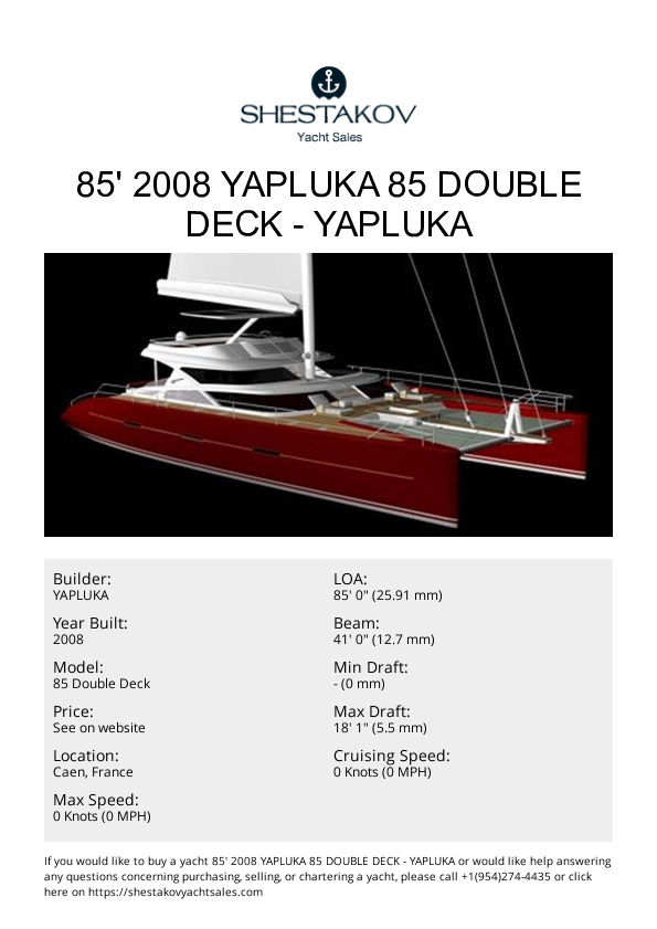 85' 2008 Yapluka 85 Double Deck - 85 Double Deck - 2008