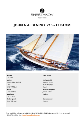 CUSTOM - John G Alden No. 215