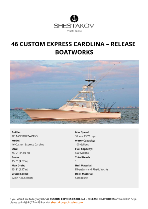 RELEASE BOATWORKS - 46 Custom Express Carolina
