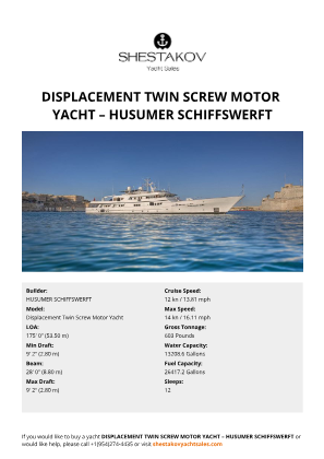HUSUMER SCHIFFSWERFT - Displacement Twin Screw Motor Yacht